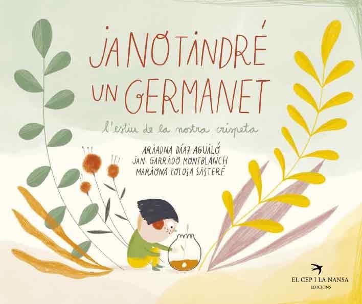 JA NO TINDRÉ UN GERMANET. L'ESTIU DE LA NOSTRA CRISPETA | 9788418522536 | DÍAZ AGUILÓ, ARIADNA | Llibreria Online de Banyoles | Comprar llibres en català i castellà online