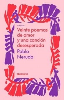 VEINTE POEMAS DE AMOR Y UNA CANCION DESESPERADA | 9786075575605 | NERUDA, PABLO | Llibreria L'Altell - Llibreria Online de Banyoles | Comprar llibres en català i castellà online - Llibreria de Girona