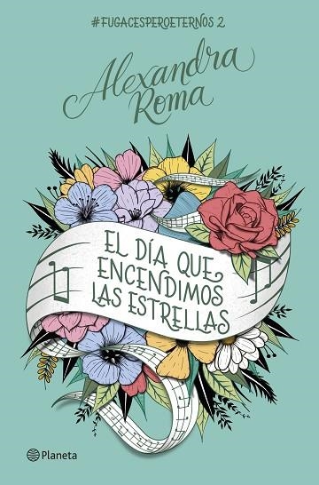 EL DÍA QUE ENCENDIMOS LAS ESTRELLAS | 9788408261681 | ROMA, ALEXANDRA | Llibreria L'Altell - Llibreria Online de Banyoles | Comprar llibres en català i castellà online - Llibreria de Girona