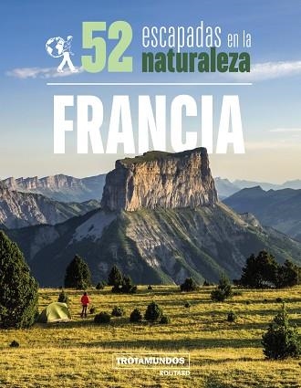 52 ESCAPADAS EN LA NATURALEZA POR FRANCIA | 9788417245306 | GLOAGUEN, PHILIPPE | Llibreria L'Altell - Llibreria Online de Banyoles | Comprar llibres en català i castellà online - Llibreria de Girona