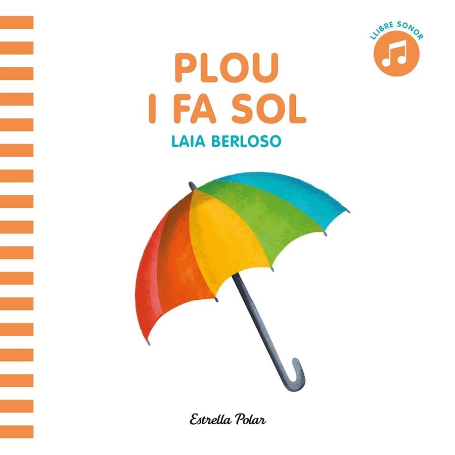 PLOU I FA SOL | 9788413891729 | LAIA BERLOSO | Llibreria Online de Banyoles | Comprar llibres en català i castellà online