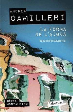 LA FORMA DE L'AIGUA | 9788419107138 | CAMILLERI, ANDREA | Llibreria L'Altell - Llibreria Online de Banyoles | Comprar llibres en català i castellà online - Llibreria de Girona