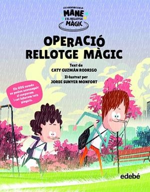 OPERACIÓ RELLOTGE MÀGIC | 9788468356594 | GUZMÁN RODRIGO, CATY | Llibreria L'Altell - Llibreria Online de Banyoles | Comprar llibres en català i castellà online - Llibreria de Girona