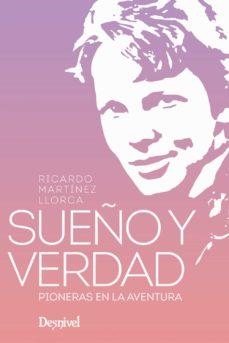 SUEÑO Y VERDAD, PIONERAS EN LA AVENTURA | 9788498295740 | MARTÍNEZ LLORCA, RICARDO | Llibreria L'Altell - Llibreria Online de Banyoles | Comprar llibres en català i castellà online - Llibreria de Girona
