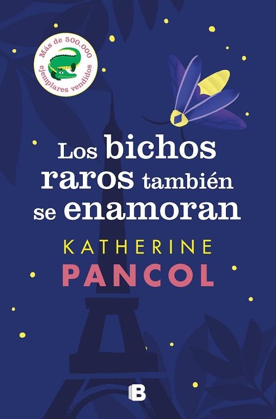 BICHOS RAROS TAMBIÉN SE ENAMORAN, LOS | 9788466671453 | PANCOL, KATHERINE | Llibreria L'Altell - Llibreria Online de Banyoles | Comprar llibres en català i castellà online - Llibreria de Girona