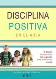 DISCIPLINA POSITIVA EN EL AULA | 9788497991759 | NELSEN, JANE/LOTT, LYNN/GLENN, H. STEPHEN | Llibreria L'Altell - Llibreria Online de Banyoles | Comprar llibres en català i castellà online - Llibreria de Girona