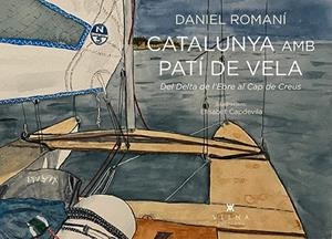 CATALUNYA AMB PATÍ DE VELA | 9788418908583 | ROMANÍ, DANIEL | Llibreria Online de Banyoles | Comprar llibres en català i castellà online