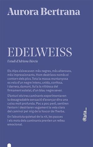 EDELWEISS | 9788416738656 | BERTRANA, AURORA | Llibreria L'Altell - Llibreria Online de Banyoles | Comprar llibres en català i castellà online - Llibreria de Girona
