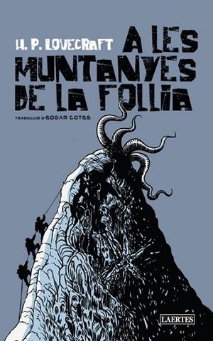 A LES MUNTANYES DE LA FOLLIA | 9788418292873 | LOVECRAFT, HOWARD PHILLIPS | Llibreria L'Altell - Llibreria Online de Banyoles | Comprar llibres en català i castellà online - Llibreria de Girona