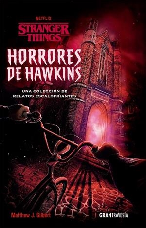 HORRORES DE HAWKINS | 9788412473001 | GILBERT, MATTHEW J. | Llibreria L'Altell - Llibreria Online de Banyoles | Comprar llibres en català i castellà online - Llibreria de Girona