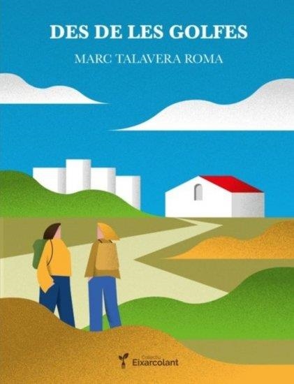 DES DE LES GOLFES | 9788418530098 | TALAVERA ROMA, MARC | Llibreria L'Altell - Llibreria Online de Banyoles | Comprar llibres en català i castellà online - Llibreria de Girona
