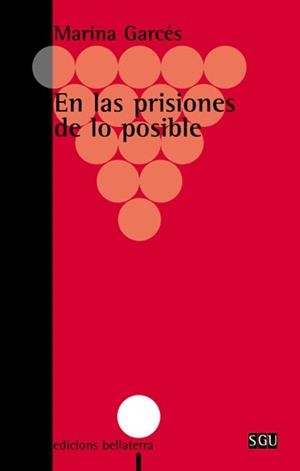 EN LAS PRISIONES DE LO POSIBLE | 9788472902015 | GARCÉS MASCAREÑAS, MARINA | Llibreria Online de Banyoles | Comprar llibres en català i castellà online