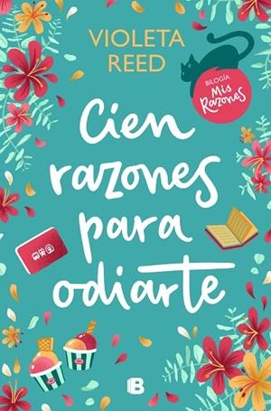 CIEN RAZONES PARA ODIARTE (MIS RAZONES 1) | 9788466673037 | REED, VIOLETA | Llibreria L'Altell - Llibreria Online de Banyoles | Comprar llibres en català i castellà online - Llibreria de Girona