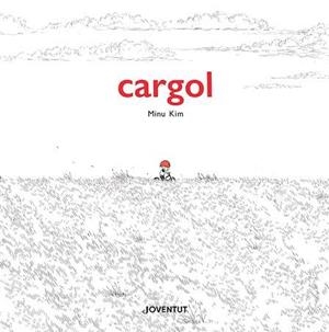CARGOL | 9788426148025 | KIM, MINU | Llibreria Online de Banyoles | Comprar llibres en català i castellà online
