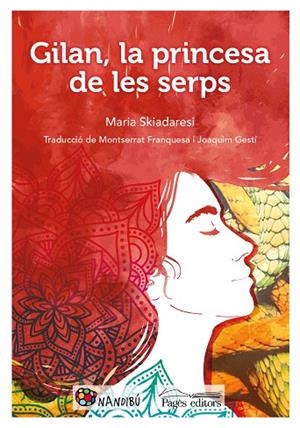 GILAN, LA PRINCESA DE LES SERPS | 9788413030357 | SKIADARESI, MARIA | Llibreria L'Altell - Llibreria Online de Banyoles | Comprar llibres en català i castellà online - Llibreria de Girona