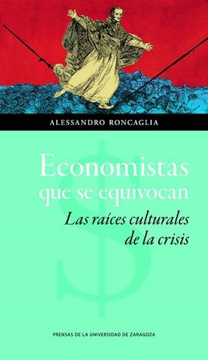 ECONOMISTAS QUE SE EQUIVOCAN | 9788416272778 | RONCAGLIA, ALESSANDRO | Llibreria Online de Banyoles | Comprar llibres en català i castellà online