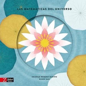 LAS MATEMÁTICAS DEL UNIVERSO | 9788418830358 | ROMERO MARIÑO, SOLEDAD | Llibreria L'Altell - Llibreria Online de Banyoles | Comprar llibres en català i castellà online - Llibreria de Girona