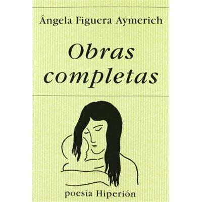 OBRAS COMPLETAS | 9788475176307 | FIGUERA AYMERICH, ÁNGELA | Llibreria L'Altell - Llibreria Online de Banyoles | Comprar llibres en català i castellà online - Llibreria de Girona