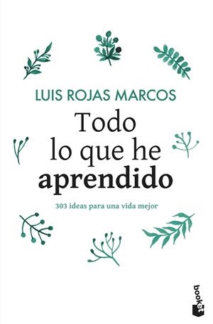 TODO LO QUE HE APRENDIDO | 9788467048261 | ROJAS MARCOS, LUIS | Llibreria Online de Banyoles | Comprar llibres en català i castellà online