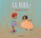LA BODA | 9788417742331 | JESSICA LOVE | Llibreria L'Altell - Llibreria Online de Banyoles | Comprar llibres en català i castellà online - Llibreria de Girona