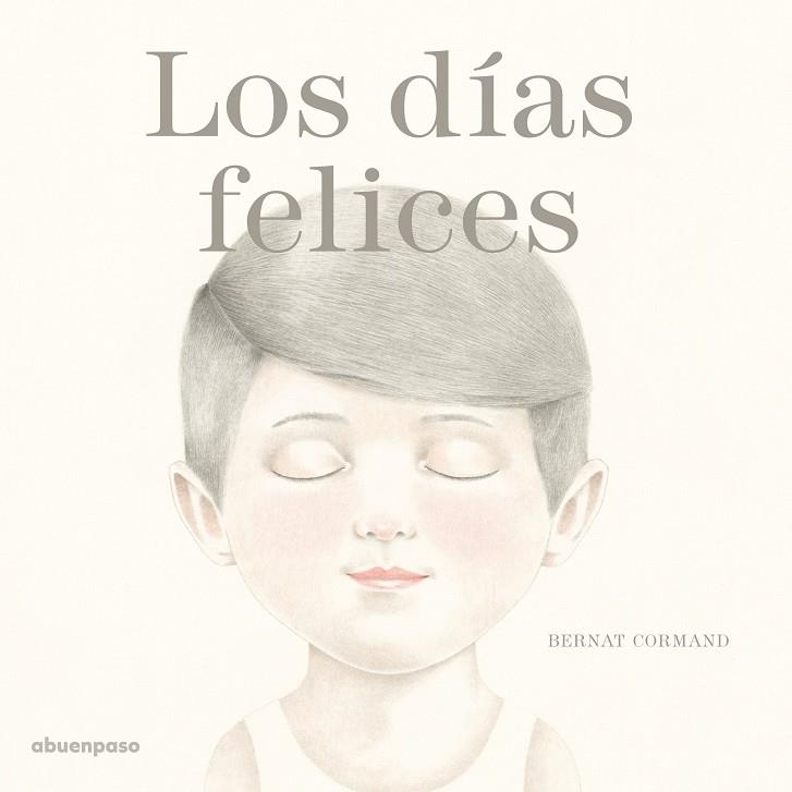 LOS DÍAS FELICES | 9788494744693 | CORMAND, BERNAT | Llibreria L'Altell - Llibreria Online de Banyoles | Comprar llibres en català i castellà online - Llibreria de Girona