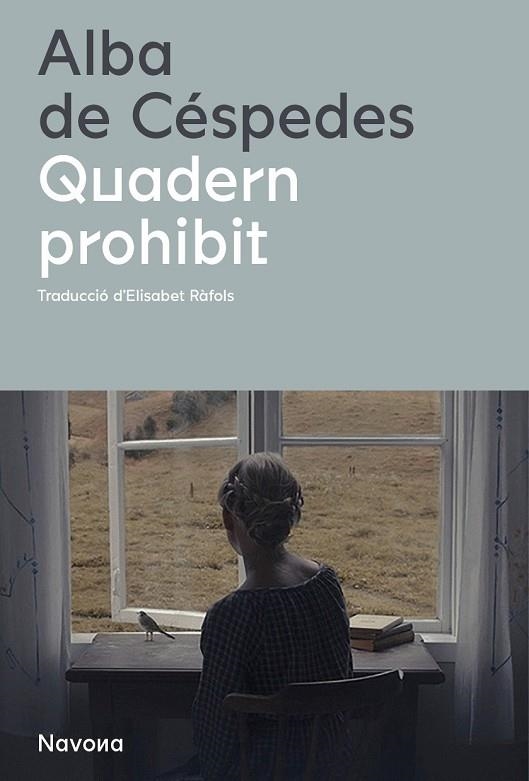 QUADERN PROHIBIT | 9788419311115 | DE CÉSPEDES, ALBA | Llibreria L'Altell - Llibreria Online de Banyoles | Comprar llibres en català i castellà online - Llibreria de Girona