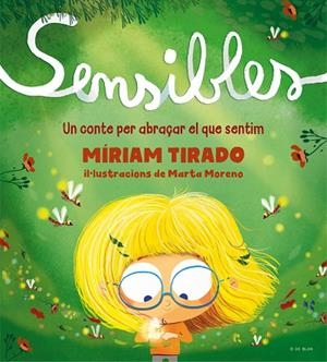 SENSIBLES | 9788418688256 | TIRADO, MÍRIAM/MORENO, MARTA | Llibreria L'Altell - Llibreria Online de Banyoles | Comprar llibres en català i castellà online - Llibreria de Girona