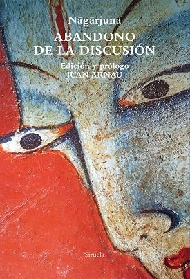 ABANDONO DE LA DISCUSIÓN | 9788419207999 | NAGARJUNA, | Llibreria L'Altell - Llibreria Online de Banyoles | Comprar llibres en català i castellà online - Llibreria de Girona