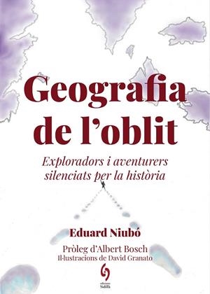GEOGRAFIA DE L'OBLIT | 9788412430691 | NIUBÓ, EDUARD | Llibreria L'Altell - Llibreria Online de Banyoles | Comprar llibres en català i castellà online - Llibreria de Girona