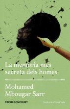 MEMÒRIA MÉS SECRETA DELS HOMES, LA | 9788417353421 | MBOUGAR SARR, MOHAMED | Llibreria L'Altell - Llibreria Online de Banyoles | Comprar llibres en català i castellà online - Llibreria de Girona