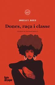 DONES, RAÇA I CLASSE | 9788418705366 | DAVIS, ANGELA Y. | Llibreria Online de Banyoles | Comprar llibres en català i castellà online