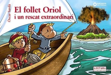 FOLLET ORIOL I UN RESCAT EXTRAORDINARI, EL | 9788448958084 | SARDÀ GUÀRDIA, ÒSCAR | Llibreria L'Altell - Llibreria Online de Banyoles | Comprar llibres en català i castellà online - Llibreria de Girona