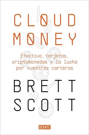 CLOUDMONEY | 9788417636425 | SCOTT, BRETT | Llibreria L'Altell - Llibreria Online de Banyoles | Comprar llibres en català i castellà online - Llibreria de Girona