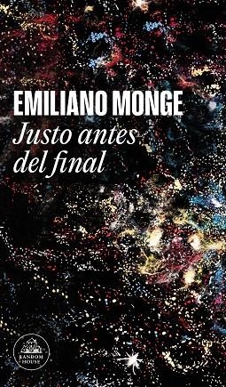JUSTO ANTES DEL FINAL | 9788439740766 | MONGE, EMILIANO | Llibreria L'Altell - Llibreria Online de Banyoles | Comprar llibres en català i castellà online - Llibreria de Girona