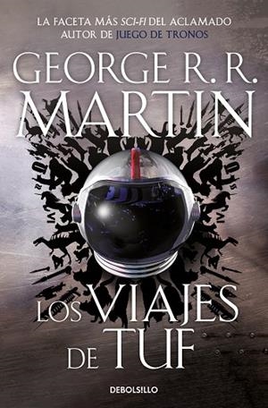 LOS VIAJES DE TUF | 9788466363778 | R.R. MARTIN, GEORGE | Llibreria L'Altell - Llibreria Online de Banyoles | Comprar llibres en català i castellà online - Llibreria de Girona