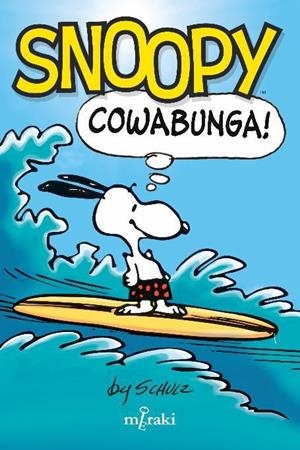 SNOOPY: COWABUNGA! | 9788412526653 | SCHULZ, CHARLES | Llibreria Online de Banyoles | Comprar llibres en català i castellà online