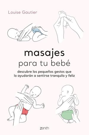 MASAJES PARA TU BEBÉ | 9788408260936 | GAUTIER, LOUISE | Llibreria Online de Banyoles | Comprar llibres en català i castellà online