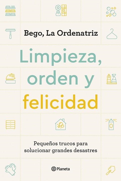 LIMPIEZA, ORDEN Y FELICIDAD | 9788408261896 | BEGO, LA ORDENATRIZ | Llibreria L'Altell - Llibreria Online de Banyoles | Comprar llibres en català i castellà online - Llibreria de Girona