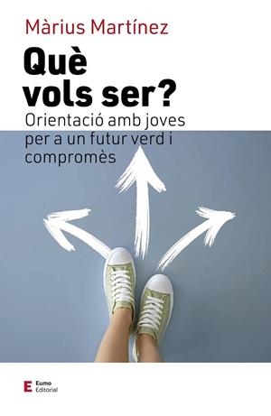 QUÈ VOLS SER? | 9788497667777 | MARTÍNEZ, MÀRIUS | Llibreria L'Altell - Llibreria Online de Banyoles | Comprar llibres en català i castellà online - Llibreria de Girona