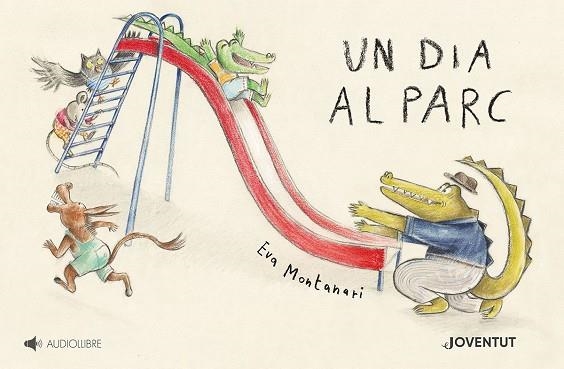 UN DIA AL PARC | 9788426147806 | MONTANARI, EVA | Llibreria L'Altell - Llibreria Online de Banyoles | Comprar llibres en català i castellà online - Llibreria de Girona
