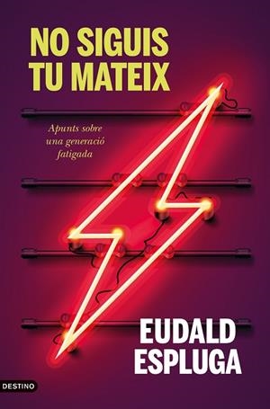 NO SIGUIS TU MATEIX | 9788497103404 | ESPLUGA, EUDALD | Llibreria Online de Banyoles | Comprar llibres en català i castellà online