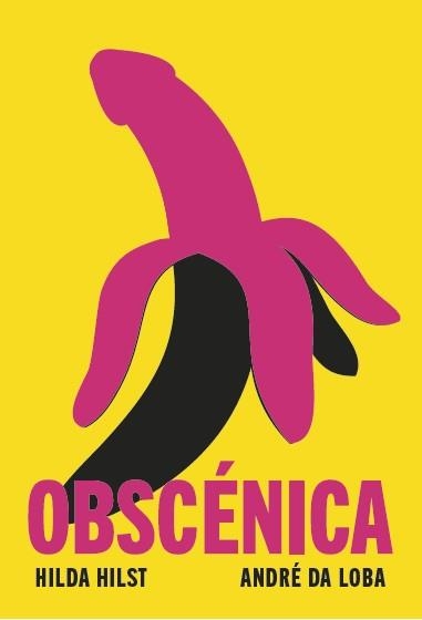 OBSCÉNICA | 9788412537178 | HILST, HILDA/DA LOBA, ANDRÉ | Llibreria L'Altell - Llibreria Online de Banyoles | Comprar llibres en català i castellà online - Llibreria de Girona