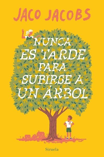 NUNCA ES TARDE PARA SUBIRSE A UN ÁRBOL | 9788419419057 | JACOBS, JACO | Llibreria Online de Banyoles | Comprar llibres en català i castellà online