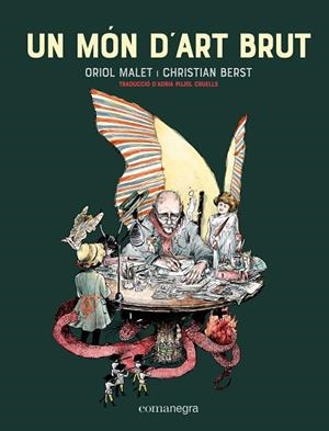 MÓN D'ART BRUT, UN (2A EDICIÓ) | 9788418857744 | MALET, ORIOL/BERST, CRISTIAN | Llibreria L'Altell - Llibreria Online de Banyoles | Comprar llibres en català i castellà online - Llibreria de Girona