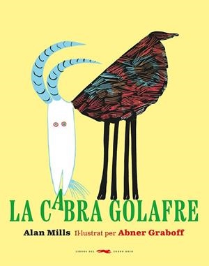 CABRA GOLAFRE, LA | 9788412504880 | MILLS, ALAN | Llibreria L'Altell - Llibreria Online de Banyoles | Comprar llibres en català i castellà online - Llibreria de Girona
