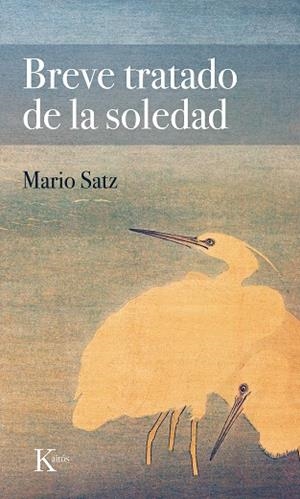 BREVE TRATADO DE LA SOLEDAD | 9788411210539 | SATZ, MARIO | Llibreria L'Altell - Llibreria Online de Banyoles | Comprar llibres en català i castellà online - Llibreria de Girona