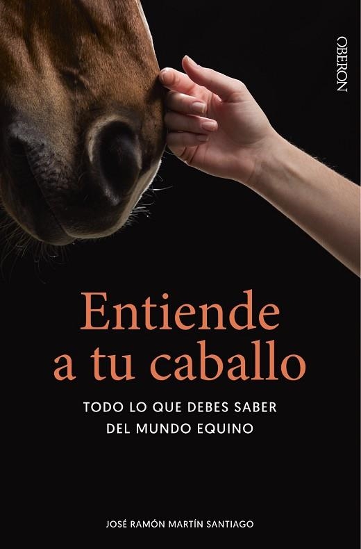 ENTIENDE A TU CABALLO | 9788441546288 | MARTÍN SANTIAGO, JOSÉ RAMÓN | Llibreria Online de Banyoles | Comprar llibres en català i castellà online