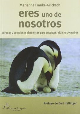ERES UNO DE NOSOTROS | 9789872784805 | FRANKE-GRICKSCH, MARIANNE | Llibreria L'Altell - Llibreria Online de Banyoles | Comprar llibres en català i castellà online - Llibreria de Girona