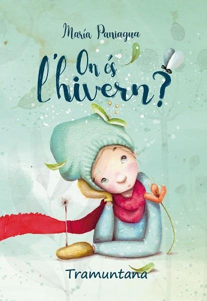 ON ÉS L'HIVERN? | 9788418520204 | PANIAGUA LINARES, MARÍA | Llibreria L'Altell - Llibreria Online de Banyoles | Comprar llibres en català i castellà online - Llibreria de Girona