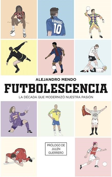 FUTBOLESCENCIA | 9789878943152 | MENDO, ALEJANDRO | Llibreria L'Altell - Llibreria Online de Banyoles | Comprar llibres en català i castellà online - Llibreria de Girona